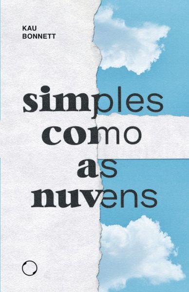 Simples como as nuvens: leve como as despedidas - Kau Bonnett - Libros - Editora Madreperola - 9786587269672 - 7 de abril de 2022