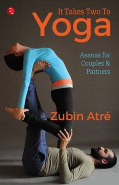 Cover for Zubin Atre · It Takes Two to Yoga (Pocketbok) (2016)