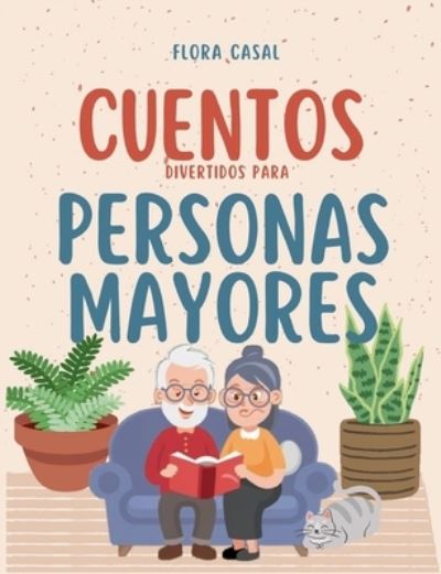 Cover for Flora Casal · Cuentos divertidos para personas mayores (Book) (2024)