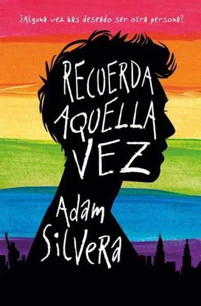 Cover for Adam Silvera · Recuerda Aquella Vez -V2* (Paperback Book) (2021)