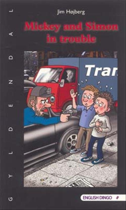 Cover for Jim Højberg · English Dingo - et flag. Primært til 4.-5. klasse: Mickey and Simon in trouble (Sewn Spine Book) [1.º edición] (2006)