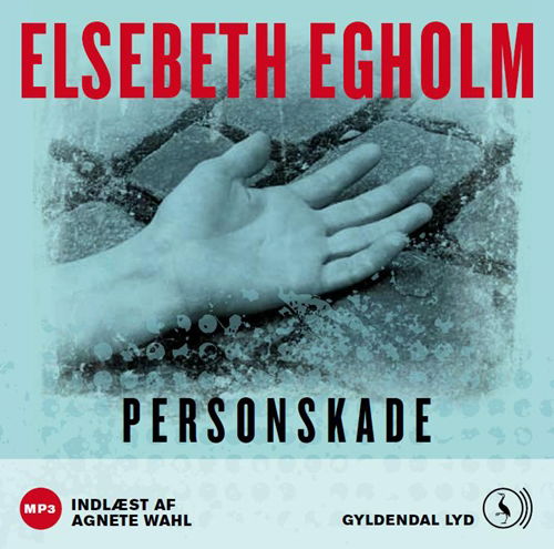 Cover for Elsebeth Egholm · Personskade (Audiobook (MP3)) [2. Painos] (2011)