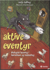Cover for Lotte Salling · Aktive eventyr (Sewn Spine Book) [1er édition] (2013)