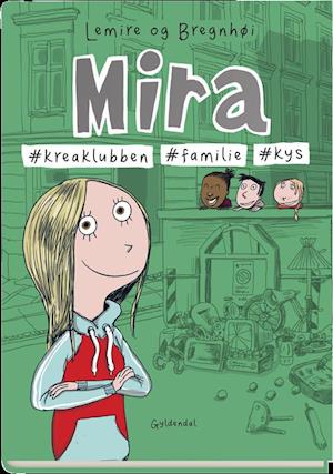 Cover for Sabine Lemire · Mira: Mira 3 Kreaklubben familie kys (Gebundesens Buch) [1. Ausgabe] (2019)