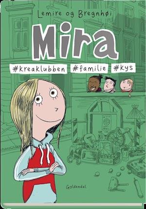 Cover for Sabine Lemire · Mira: Mira 3 Kreaklubben familie kys (Gebundesens Buch) [1. Ausgabe] (2019)