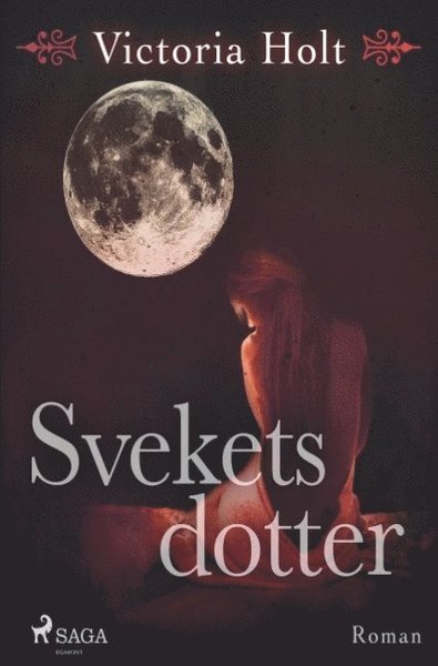 Cover for Victoria Holt · Svekets dotter (Book) (2018)