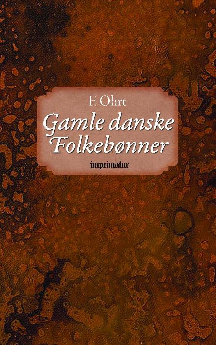 Cover for F. Ohrt · Gamle danske folkebønner (Paperback Book) (2019)