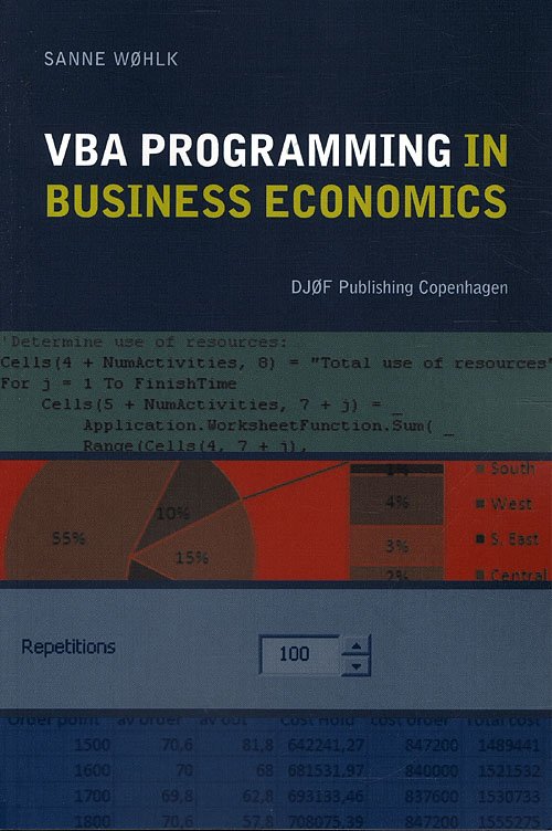 Cover for Sanne Wøhlk · VBA Programming in Business Economics (Sewn Spine Book) [1e uitgave] (2010)