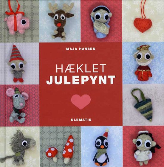 Hæklet julepynt - Maja Hansen - Livros - Klematis - 9788764109672 - 6 de novembro de 2013