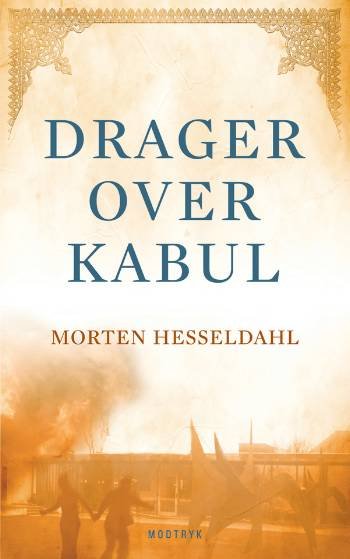 Cover for Morten Hesseldahl · Drager over Kabul (Pocketbok) [2:a utgåva] [Paperback] (2008)