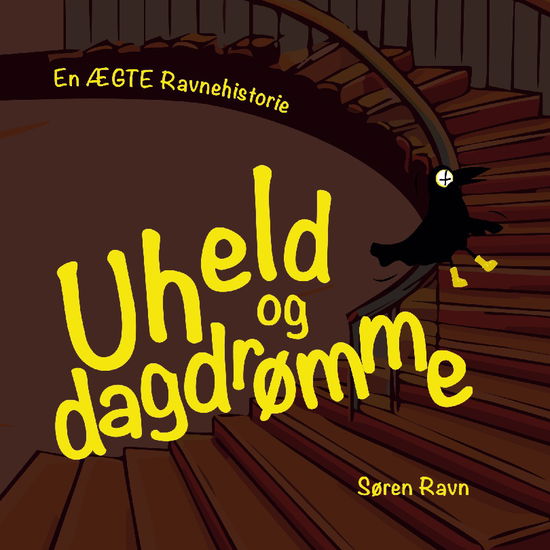 Cover for Søren Ravn · Uheld og dagdrømme (Hardcover Book) [1st edition] (2025)
