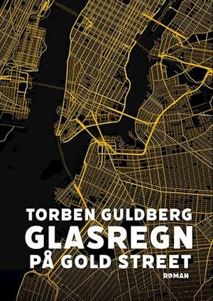 Cover for Torben Guldberg · Glasregn på Gold Street (Taschenbuch) [1. Ausgabe] (2022)