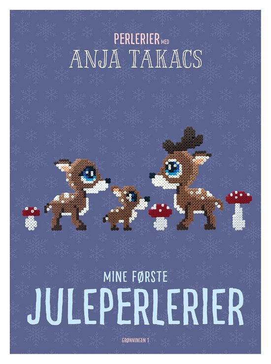 Cover for Anja Takacs · Perlerier med Anja Takacs: Mine første juleperlerier (Bound Book) [1º edição] (2021)