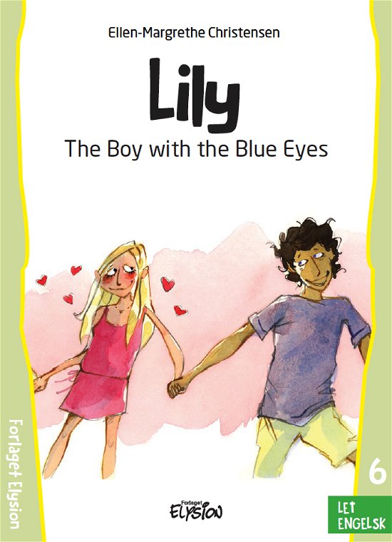 Cover for Ellen-Margrethe Christensen · Lily: The Boy with the Blue Eyes (Sewn Spine Book) [1er édition] (2022)