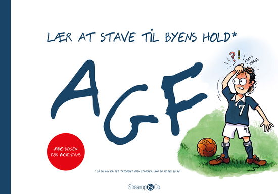 Cover for Thomas Westh · Lær at stave til byens hold: AGF (Hardcover Book) [1st edition] (2025)