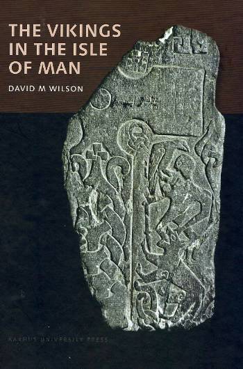 Cover for David Wilson · The Vikings in the Isle of Man (Hardcover Book) [1. wydanie] (2008)