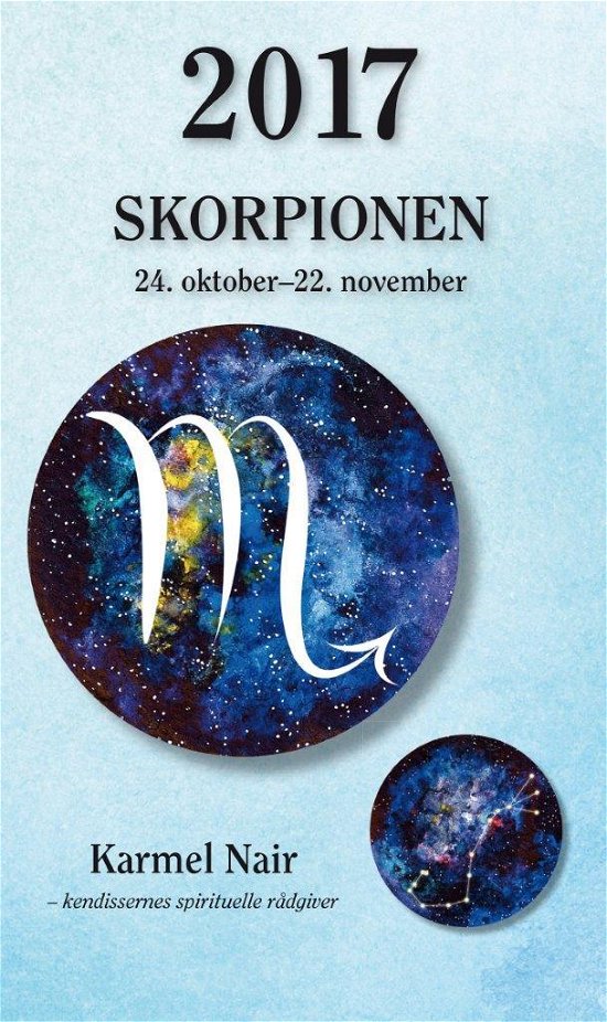 Horoskop 2017 Tarot læsning: Skorpionen 2017 - Karmel Nair - Books - HarperCollins Nordic - 9788793400672 - December 1, 2016