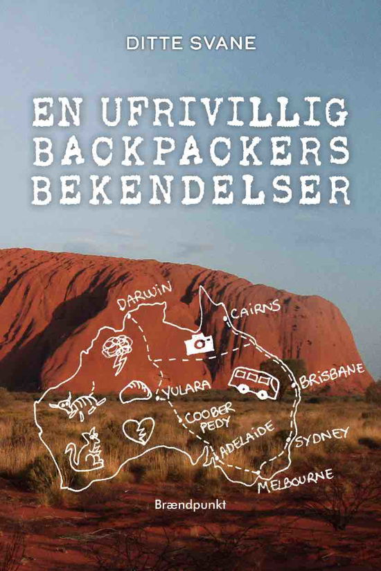 Cover for Ditte Svane · En ufrivillig backpackers bekendelser (Hæftet bog) [1. udgave] (2022)