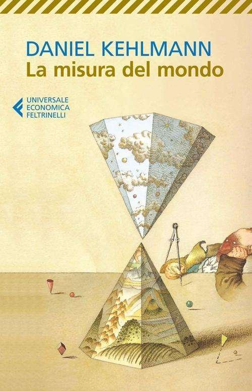 Cover for Daniel Kehlmann · La Misura Del Mondo (Bok)