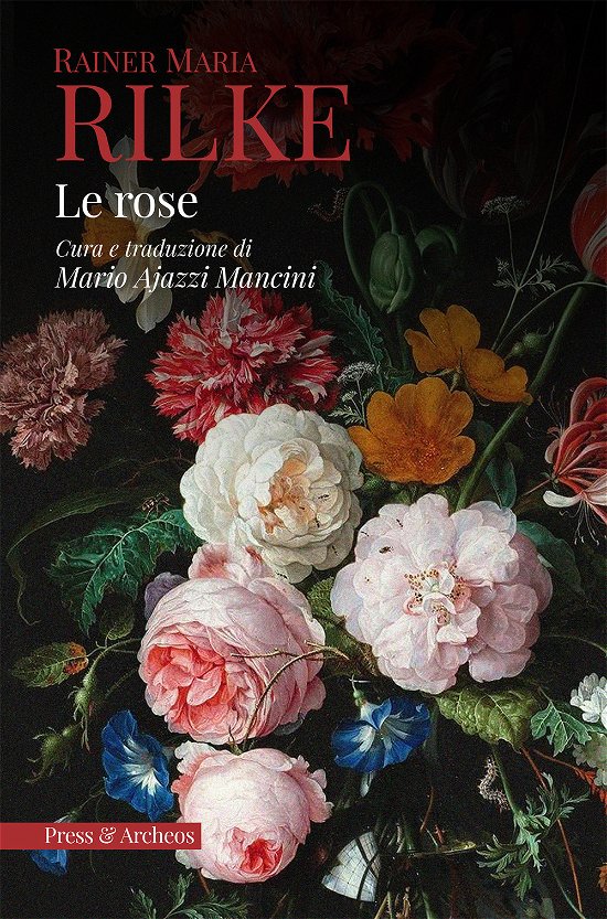 Cover for Rainer Maria Rilke · Le Rose (Book)