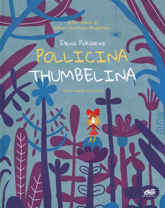 Cover for Hans Christian Andersen · Pollicina-Thumbelina. Testo Inglese A Fronte. Ediz. A Colori (Book)