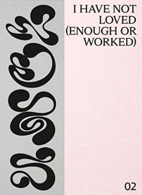 Cover for Rachel Al. · I have not loved (enough or worked) (Paperback Book) (2023)