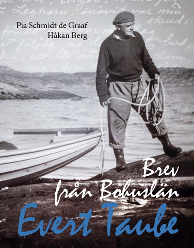 Cover for Pia Schmidt de Graaf · Evert Taube : brev från Bohuslän (Book) (2015)