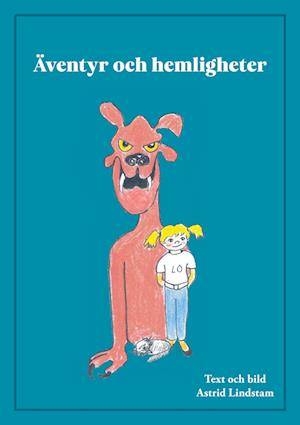 Cover for Astrid Lindstam · Äventyr och hemligheter (Book) (2023)