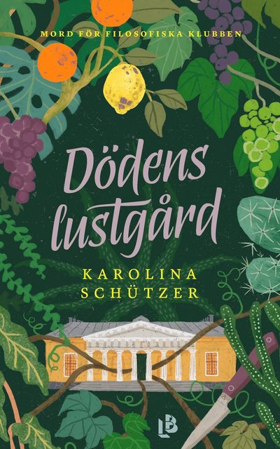 Cover for Karolina Schützer · Mord för Filosofiska klubben: Dödens lustgård (Book) (2025)