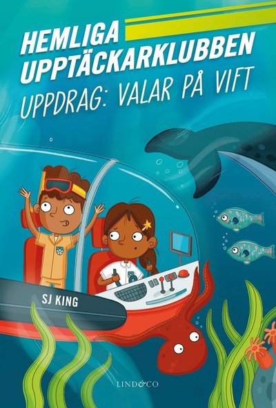 Cover for SJ King · Hemliga upptäckarklubben - Uppdrag: Valar på vift (Innbunden bok) (2021)