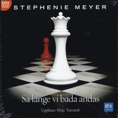 Cover for Stephenie Meyer · Twilight: Så länge vi båda andas (Lydbok (CD)) (2009)
