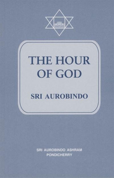 Cover for Sri Aurobindo · Hour of God (Paperback Book) (2022)