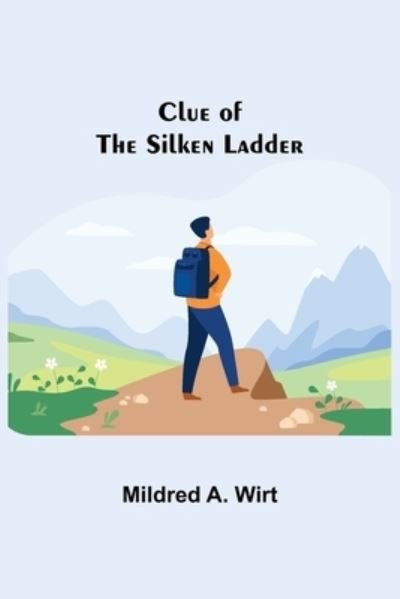 Cover for Mildred A. Wirt · Clue of the Silken Ladder (Paperback Book) (2021)