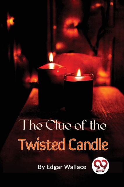 Cover for Edgar Wallace · The Clue of the Twisted Candle (Paperback Book) (2023)