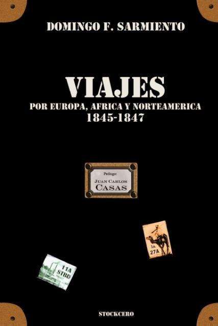 Cover for Domingo F. Sarmiento · Viajes Por Europa, Africa Y Norte America - 1845/1847 (Paperback Book) (2003)