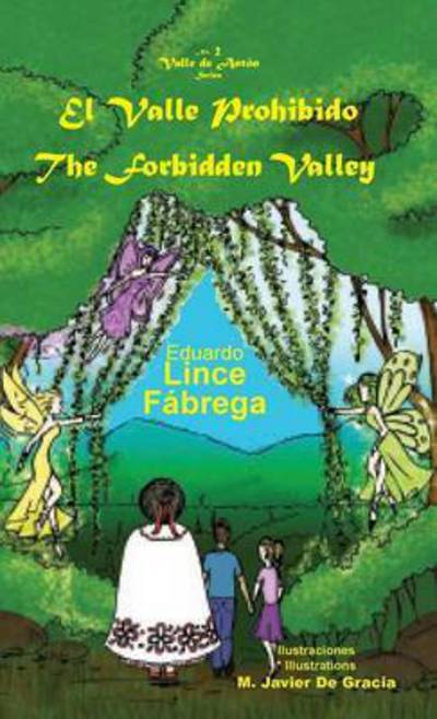 El Valle Prohibido * the Forbidden Valley - Eduardo Lince - Books - Piggy Press Books - 9789962629672 - May 20, 2009