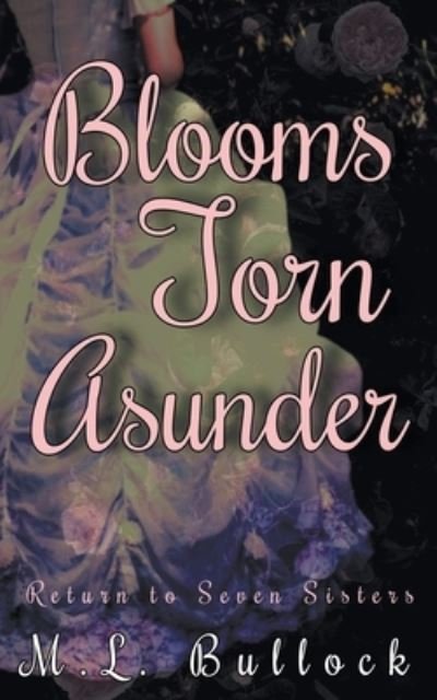 Cover for M L Bullock · Blooms Torn Asunder (Paperback Book) (2021)