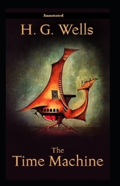 Cover for H G Wells · The Time Machine illustrated (Taschenbuch) (2021)