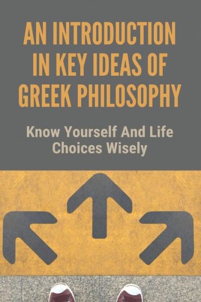 Cover for Abe Corgan · An Introduction In Key Ideas Of Greek Philosophy (Paperback Book) (2021)