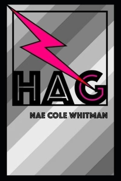 Cover for Nae Cole Whitman · Hag (Paperback Bog) (2021)