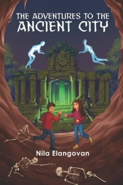 Cover for Nila Elangovan · The Adventures to the Ancient City (Paperback Bog) (2020)