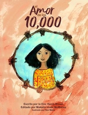 Cover for Kecia Brown · El Amor de los 10,000 (Taschenbuch) (2020)
