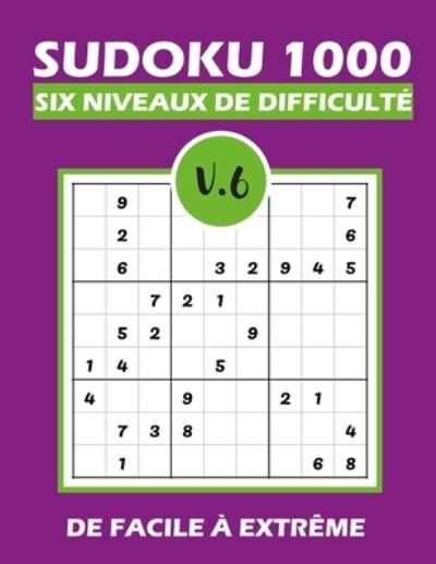 Cover for Tim Tama · SUDOKU 1000 six niveaux de difficulte V.6 (Paperback Book) (2020)