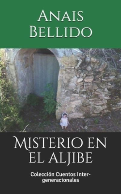 Cover for Anais Bellido · Misterio en el aljibe (Taschenbuch) (2020)