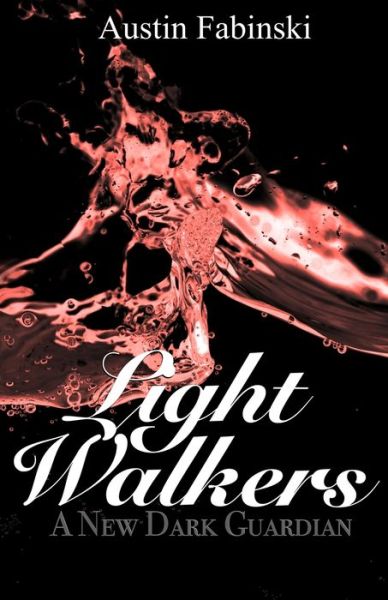 Cover for Austin Fabinski · A New Dark Guardian (Light Walkers) (Paperback Book) (2021)