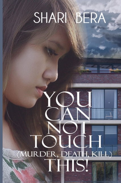 Cover for Shari Bera · You Can Not Touch (murder, death, kill) This! (Pocketbok) (2021)