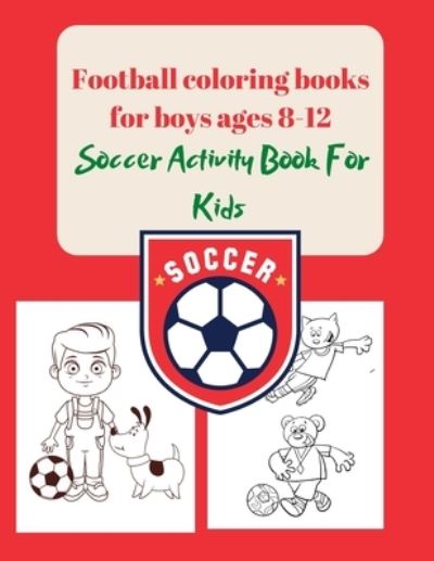 Cover for Project Design · Football coloring books for boys ages 8-12 (Paperback Book) (2021)