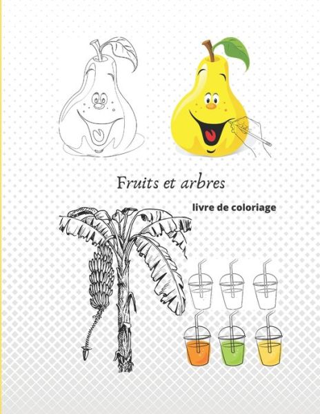 Cover for Monde de Coloriage Books · Fruits et arbres livre de coloriage (Paperback Book) (2020)