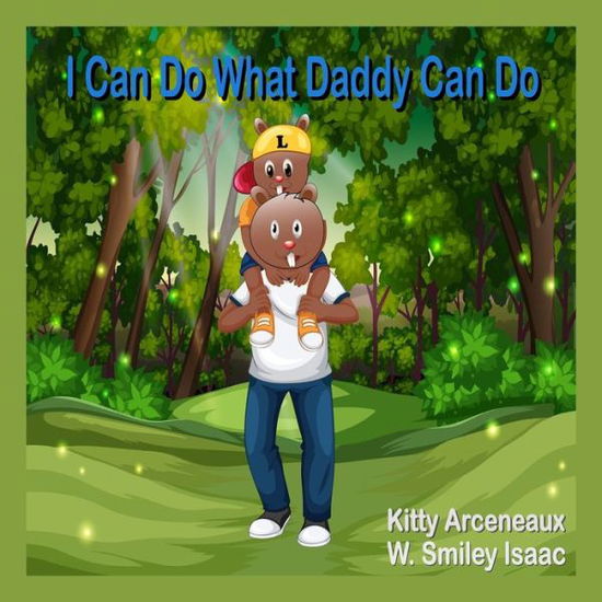 Cover for Kitty Arceneaux · I Can Do What Daddy Can Do (Paperback Book) (2020)