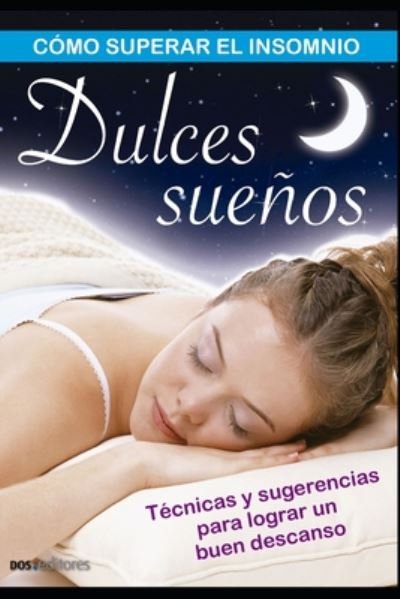 Cover for Dos Editores · Dulces suenos (Paperback Bog) (2020)